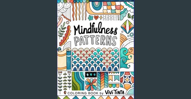 [PDF] 📚 Mindfulness Patterns: Coloring Book with Creative Pattern Designs for Stress Relief and
