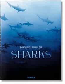 READ [EPUB KINDLE PDF EBOOK] Michael Muller. Sharks by Philippe Cousteau,Jr.,Dr. Alison Kock,Arty Ne