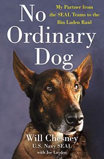 [View] EPUB KINDLE PDF EBOOK No Ordinary Dog: My Partner from the SEAL Teams to the Bin Laden Raid b