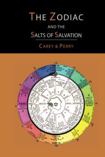 [Get] PDF EBOOK EPUB KINDLE The Zodiac and the Salts of Salvation: Two Parts by  George W. Carey 💞