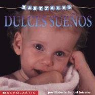 READ EBOOK EPUB KINDLE PDF Dulces sueños: Sleep! (dulces Suenos) (Baby Faces) by  Roberta Grobel Int