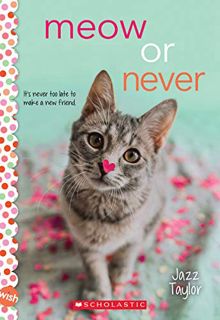 [READ] EPUB KINDLE PDF EBOOK Meow or Never: A Wish Novel by  Jazz Taylor 📝