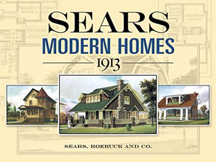 [READ] [EPUB KINDLE PDF EBOOK] Sears Modern Homes, 1913 (Dover Architecture) by  Sears  Roebuck and
