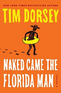 View [EBOOK EPUB KINDLE PDF] Naked Came the Florida Man: A Novel (Serge Storms Book 23) by  Tim Dors
