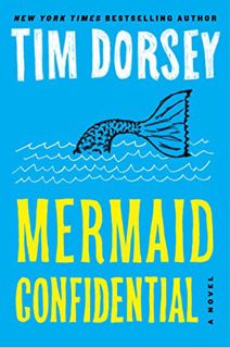 GET [EPUB KINDLE PDF EBOOK] Mermaid Confidential: A Novel (Serge Storms, 25) by  Tim Dorsey 💕