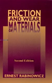 View [EPUB KINDLE PDF EBOOK] Friction and Wear of Materials by  Ernest Rabinowicz 📒