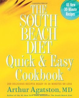[Get] EPUB KINDLE PDF EBOOK South Beach Diet Quick and Easy Cookbook,200 Delicious Recipes Ready in