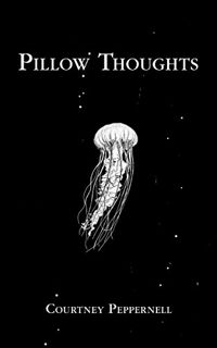 [ACCESS] [PDF EBOOK EPUB KINDLE] Pillow Thoughts by  Courtney Peppernell ☑️