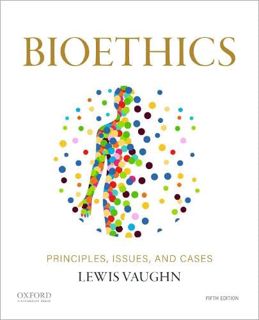 VIEW EPUB KINDLE PDF EBOOK Bioethics by  Lewis Vaughn 📂
