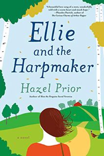 GET EBOOK EPUB KINDLE PDF Ellie and the Harpmaker by  Hazel Prior 📩