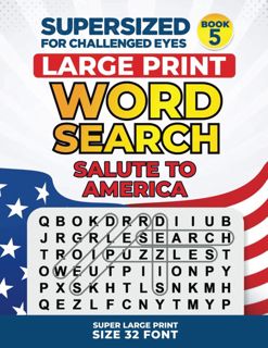 READ [PDF] SUPERSIZED FOR CHALLENGED EYES, Book 5 - Salute to America: Super Large Print