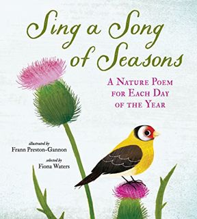 GET EBOOK EPUB KINDLE PDF Sing a Song of Seasons: A Nature Poem for Each Day of the Year by  Fiona W