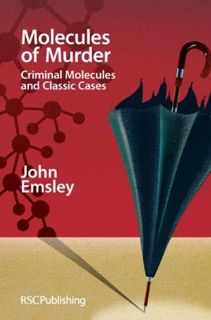 [GET] [KINDLE PDF EBOOK EPUB] Molecules of Murder: Criminal Molecules and Classic Cases by  John Ems