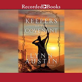 Access [PDF EBOOK EPUB KINDLE] Keepers of the Covenant: The Restoration Chronicles, Book 2 by  Lynn