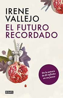 Access [PDF EBOOK EPUB KINDLE] El futuro recordado / The Remembered Future (Spanish Edition) by  Ire