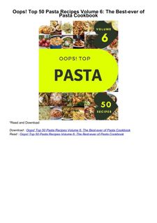 PDF✔️Download❤️ Oops! Top 50 Pasta Recipes Volume 6: The Best-ever of Pasta Cookbook