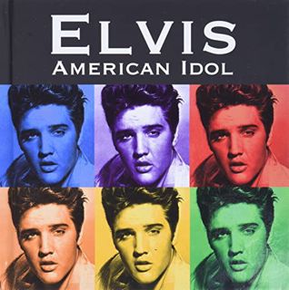 View [EPUB KINDLE PDF EBOOK] Elvis: American Idol by  Publications International Ltd. 💛