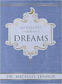 Read PDF EBOOK EPUB KINDLE Llewellyn's Little Book of Dreams (Llewellyn's Little Books, 3) by Dr Mic