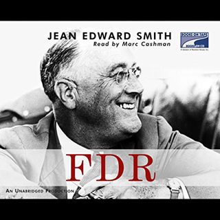 [VIEW] PDF EBOOK EPUB KINDLE FDR by  Jean Edward Smith,Marc Cashman,Random House Audio 💙