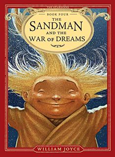 [GET] [EBOOK EPUB KINDLE PDF] The Sandman and the War of Dreams (4) (The Guardians) by  William Joyc