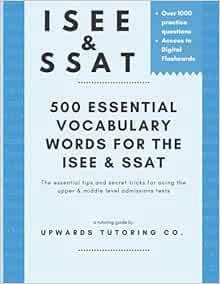 GET [KINDLE PDF EBOOK EPUB] The Essential 500 Vocabulary Words for the ISEE & SSAT by Upwards Tutori
