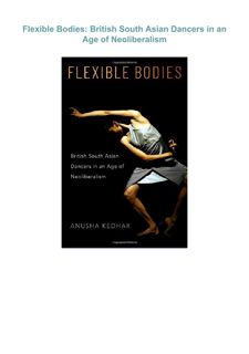 ❤️PDF⚡️ Flexible Bodies: British South Asian Dancers in an Age of Neoliberalism