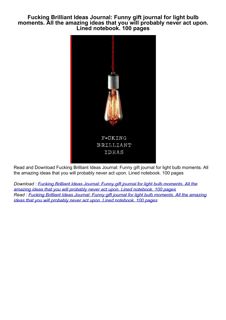 ❤[PDF]⚡  Fucking Brilliant Ideas Journal: Funny gift journal for light bulb moments.