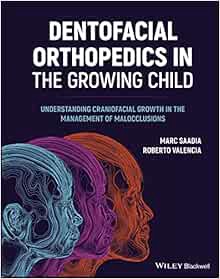 [VIEW] EPUB KINDLE PDF EBOOK Dentofacial Orthopedics in the Growing Child: Understanding Craniofacia