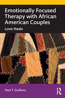 [VIEW] [KINDLE PDF EBOOK EPUB] Emotionally Focused Therapy with African American Couples by  Paul Gu