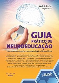 Get KINDLE PDF EBOOK EPUB Guia prático de neuroeducação (Portuguese Edition) by Waldir Pedro 🖌️