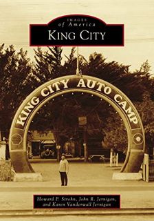 [View] EPUB KINDLE PDF EBOOK King City (Images of America) by  Howard P. Strohn,John R. Jernigan,Kar