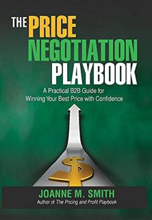 [READ] KINDLE PDF EBOOK EPUB The Price Negotiation Playbook: A Practical B2B Guide for Winning Your