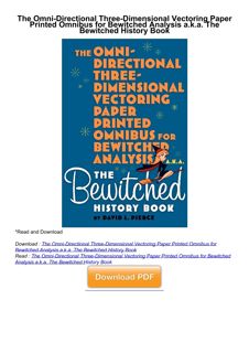 ❤[PDF]⚡ The Omni-Directional Three-Dimensional Vectoring Paper Printed Omnibus for Bewitched Analysi