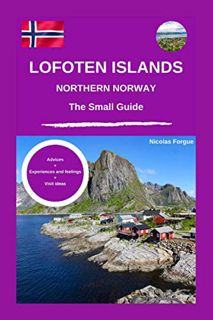 View [EBOOK EPUB KINDLE PDF] Lofoten Islands and northern Norway the small guide: Personal guide adv
