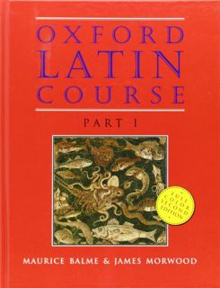 [READ] [KINDLE PDF EBOOK EPUB] Oxford Latin Course: Part I by  Maurice Balme &  James Morwood 📦