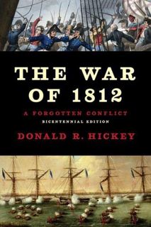 [GET] [KINDLE PDF EBOOK EPUB] The War of 1812: A Forgotten Conflict, Bicentennial Edition by  Donald