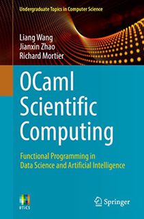 [Get] KINDLE PDF EBOOK EPUB OCaml Scientific Computing: Functional Programming in Data Science and A