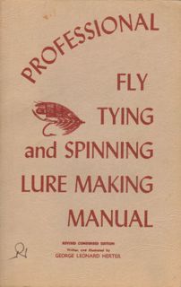Access EBOOK EPUB KINDLE PDF Professional Fly Tying and Spinning Lure Making Manual by  George Leona