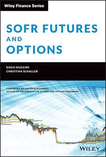 READ [PDF EBOOK EPUB KINDLE] SOFR Futures and Options: A Practitioner's Guide (Wiley Finance) by  Ch