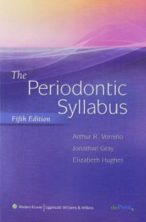 Access [PDF EBOOK EPUB KINDLE] The Periodontic Syllabus by  Arthur R. Vernino,Jonathan Gray,Elizabet