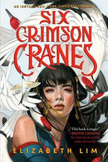 [READ] EPUB KINDLE PDF EBOOK Six Crimson Cranes by  Elizabeth Lim 📝