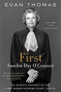 [VIEW] EPUB KINDLE PDF EBOOK First: Sandra Day O'Connor by  Evan Thomas 📂