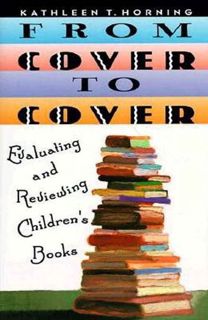 [View] PDF EBOOK EPUB KINDLE From Cover to Cover: Evaluating and Reviewing Children's Book by  Kathl