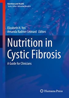 [Get] EPUB KINDLE PDF EBOOK Nutrition in Cystic Fibrosis: A Guide for Clinicians (Nutrition and Heal