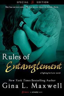 [View] PDF EBOOK EPUB KINDLE Rules of Entanglement (A Fighting for Love Novel Book 2) by  Gina L. Ma