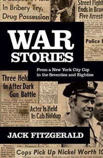 Access EBOOK EPUB KINDLE PDF War Stories: From a New York City Cop in the Seventies and Eighties by