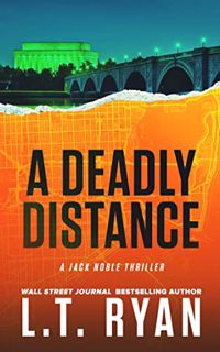 [Get] PDF EBOOK EPUB KINDLE A Deadly Distance: A Jack Noble Thriller by  L.T. Ryan 📦
