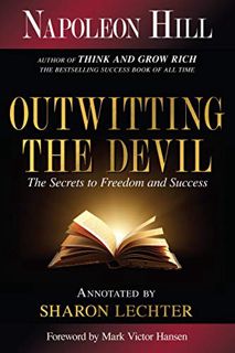 Read EBOOK EPUB KINDLE PDF Outwitting the Devil: The Secret to Freedom and Success (Official Publica