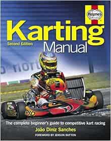 GET [EPUB KINDLE PDF EBOOK] Karting Manual: The complete beginner's guide to competitive kart racing