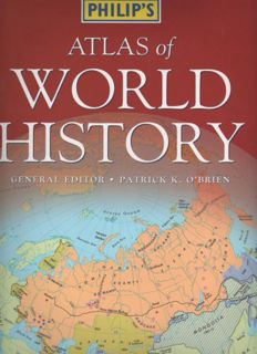 VIEW PDF EBOOK EPUB KINDLE Philip's Atlas of World History by  PATRICK K. O'BRIEN 🗸